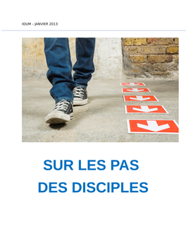 Sur Les Pas Des Disciples Ioum – Janvier 2013