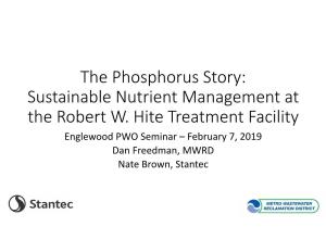 The Phosphorus Story: Sustainable Nutrient Management at the Robert W