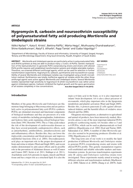 Hygromycin B, Carboxin and Nourseothricin Susceptibility of Polyunsaturated Fatty Acid Producing Mortierella and Umbelopsis Strains Ildikó Nyilasi1*, Kata E