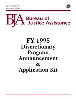 FY 1995 Discretionary Program Announcement & Application Kit Bureau of Justice Assistance