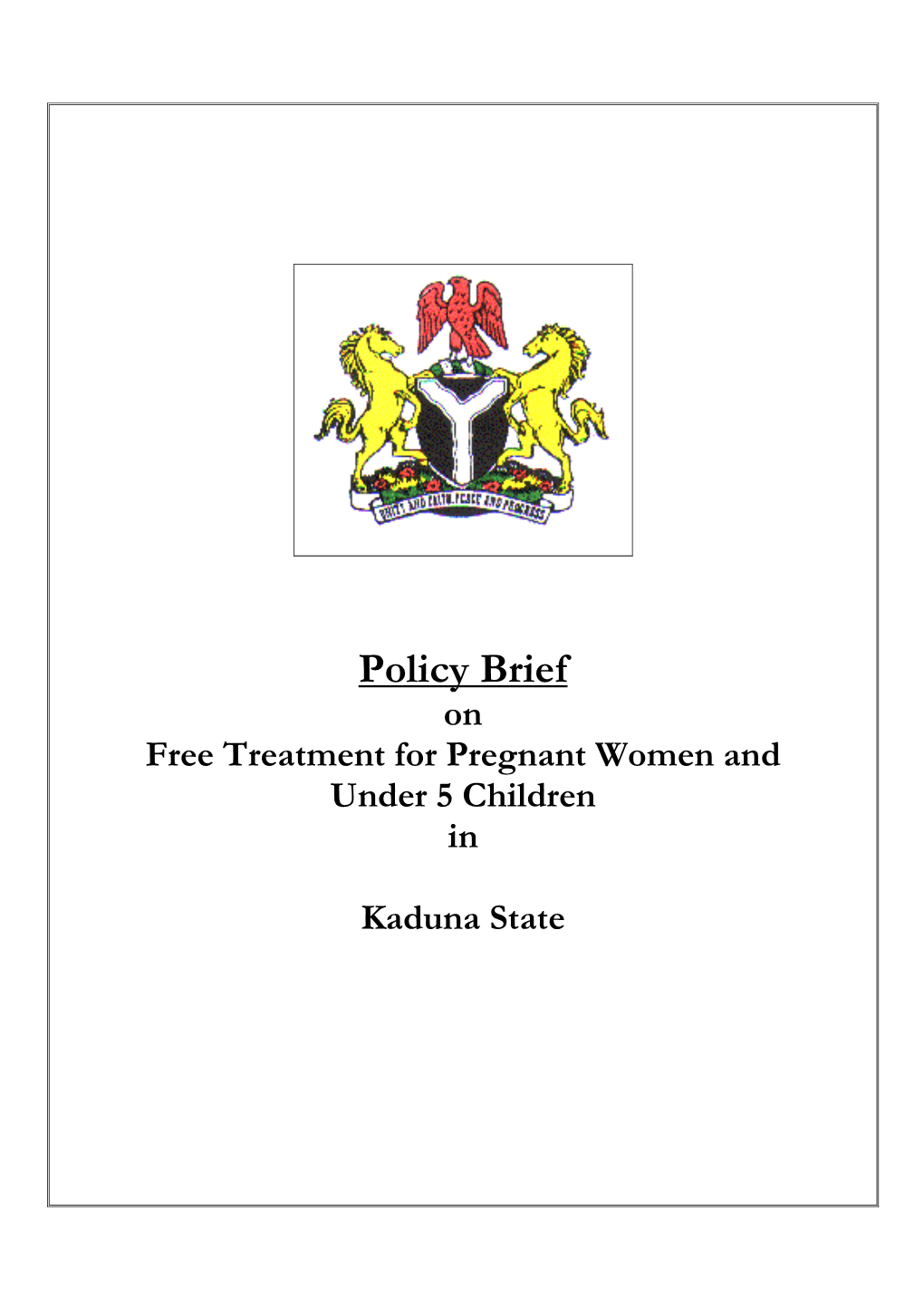 Policy Brief on Free Treatment for Pregnant Women and Under 5 Children In