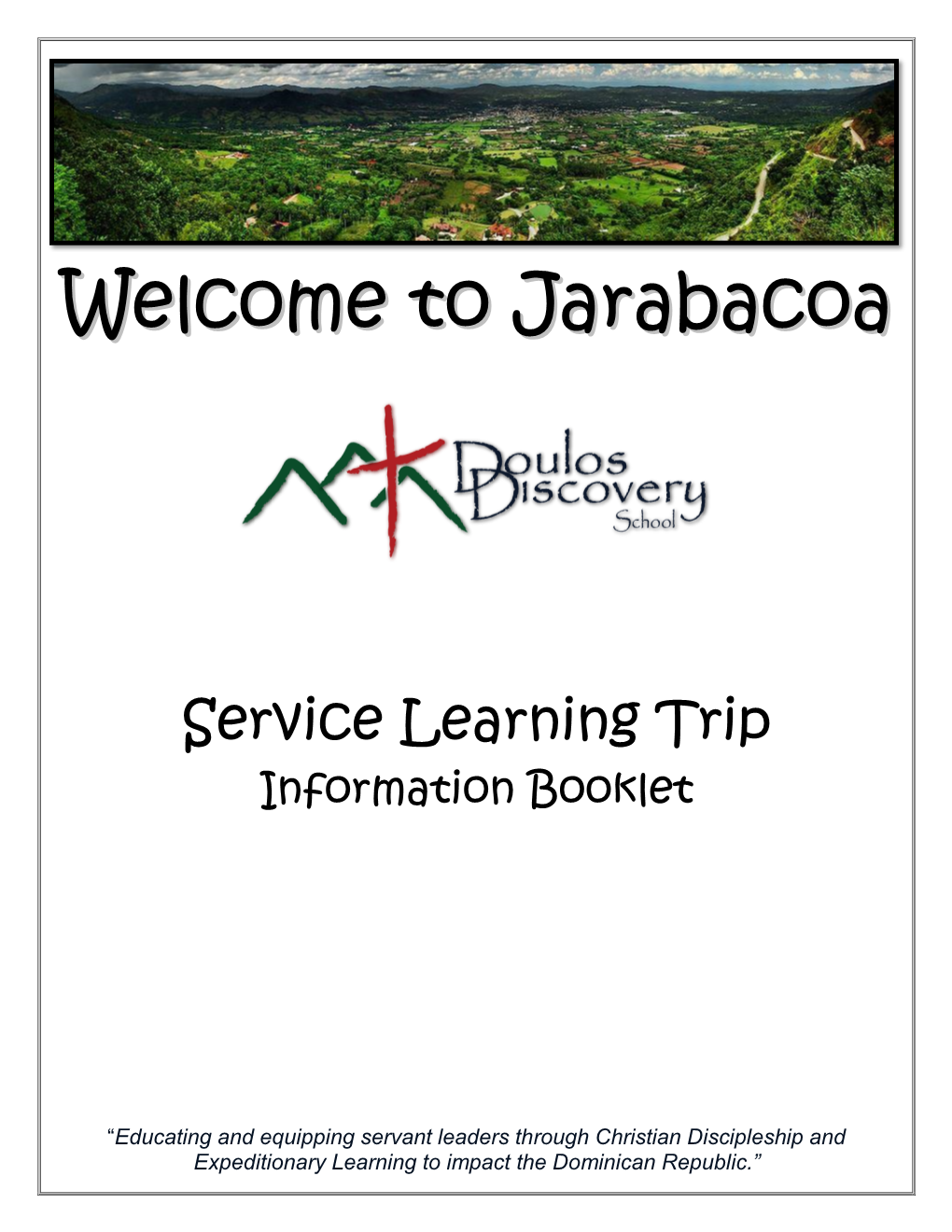 Jarabacoa Is Located in the Mountains in the Center of the DR