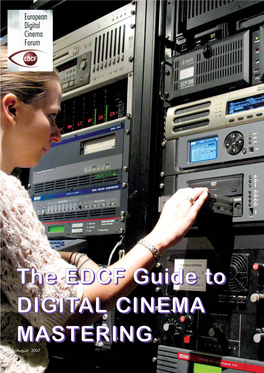 The EDCF Guide to DIGITAL CINEMA MASTERING