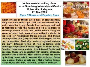 Indian Sweets Cooking Class Lorna Sundberg International Centre University of Virginia 2Nd Dec 2009 Ryan D’Souza and Eusebio Pires