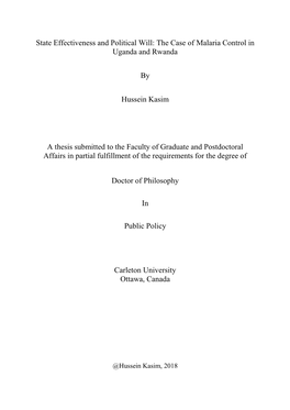 State Effectiveness and Political Will: the Case of Malaria Control in Uganda and Rwanda by Hussein Kasim a Thesis Submitted To