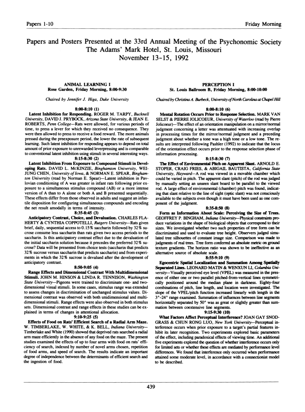 Papers and Posters Presented at the 33Rd Annual Meeting of the Psychonomic Society the Adams' Mark Hotel, St