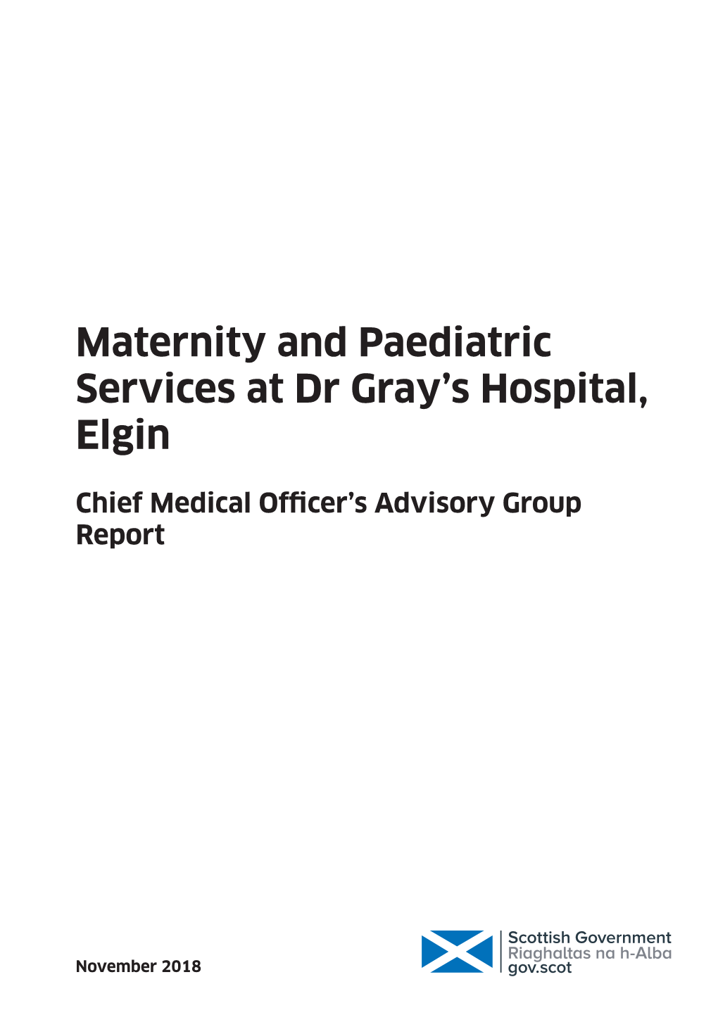 Maternity and Paediatric Services at Dr Gray's Hospital, Elgin: Chief