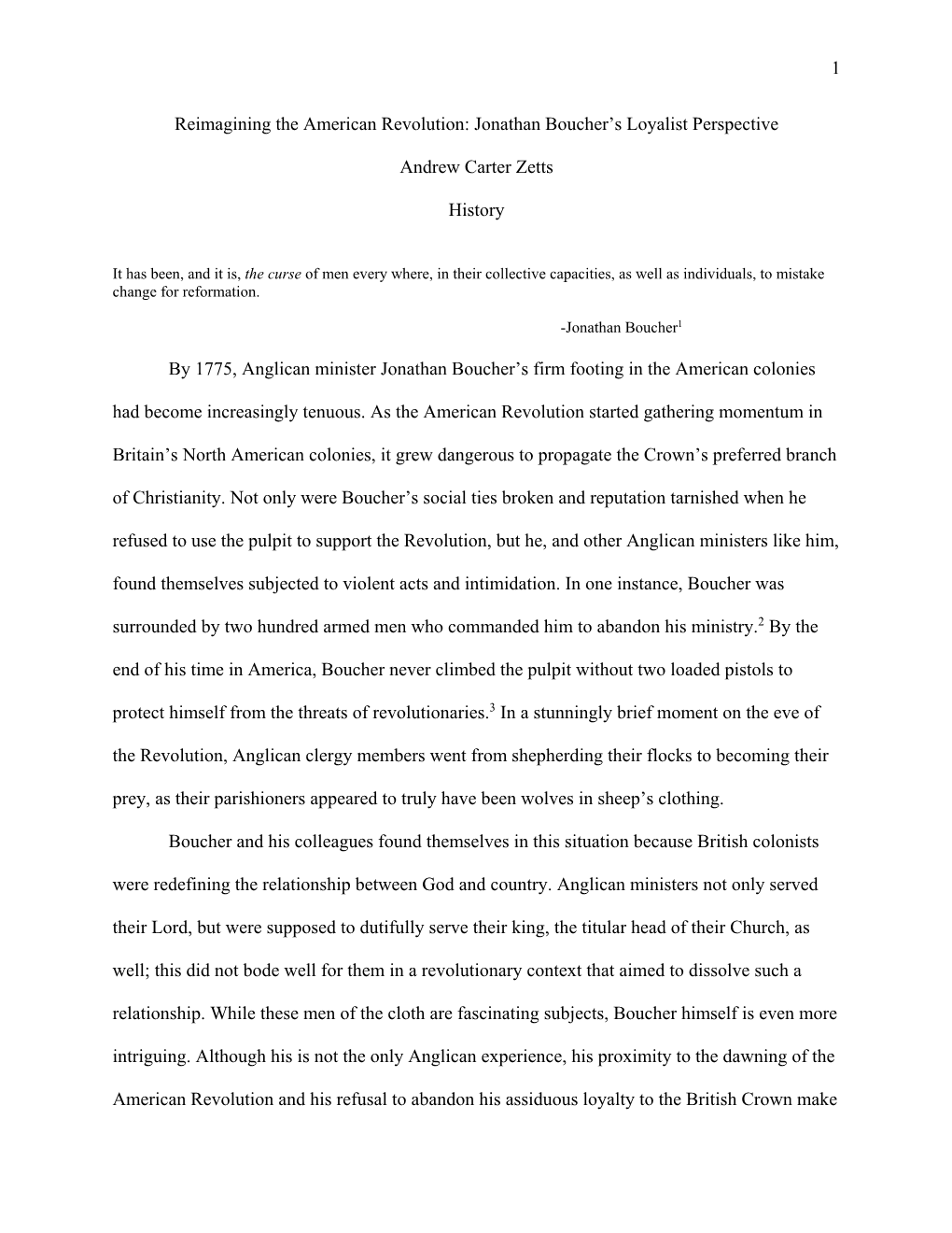 1 Reimagining the American Revolution: Jonathan Boucher's Loyalist Perspective Andrew Carter Zetts History by 1775, Anglican M