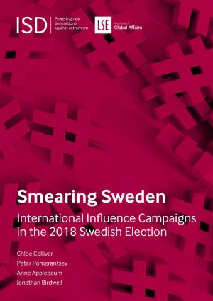 Smearing Sweden International Influence Campaigns in the 2018 Swedish Election