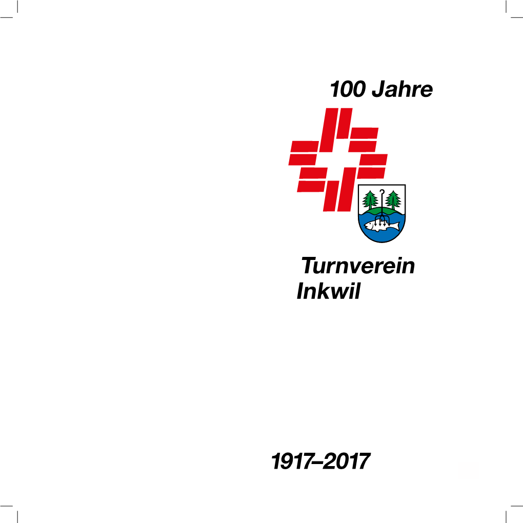 Festschrift 100 Jahre Jubiläum