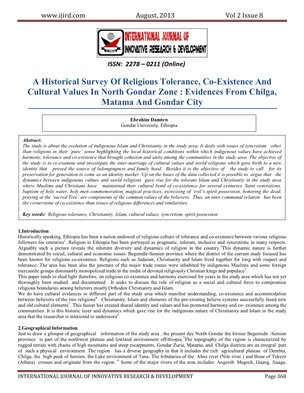 A Historical Survey of Religious Tolerance, Co-Existence and Cultural Values in North Gondar Zone : Evidences from Chilga, Matama and Gondar City
