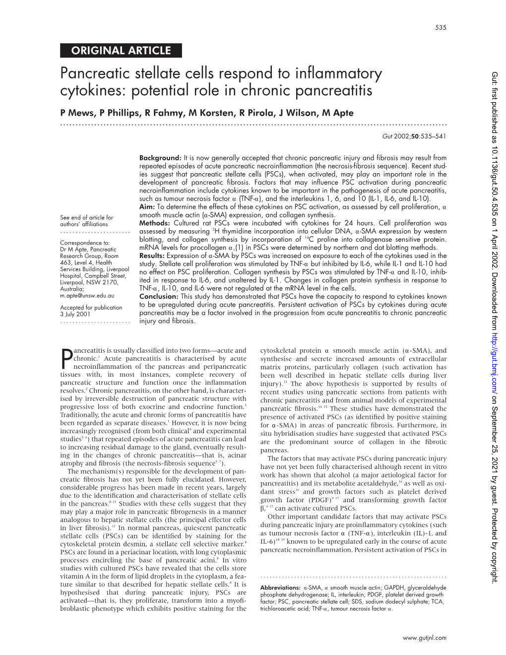 Potential Role in Chronic Pancreatitis P Mews, P Phillips, R Fahmy, M Korsten, R Pirola, J Wilson, M Apte