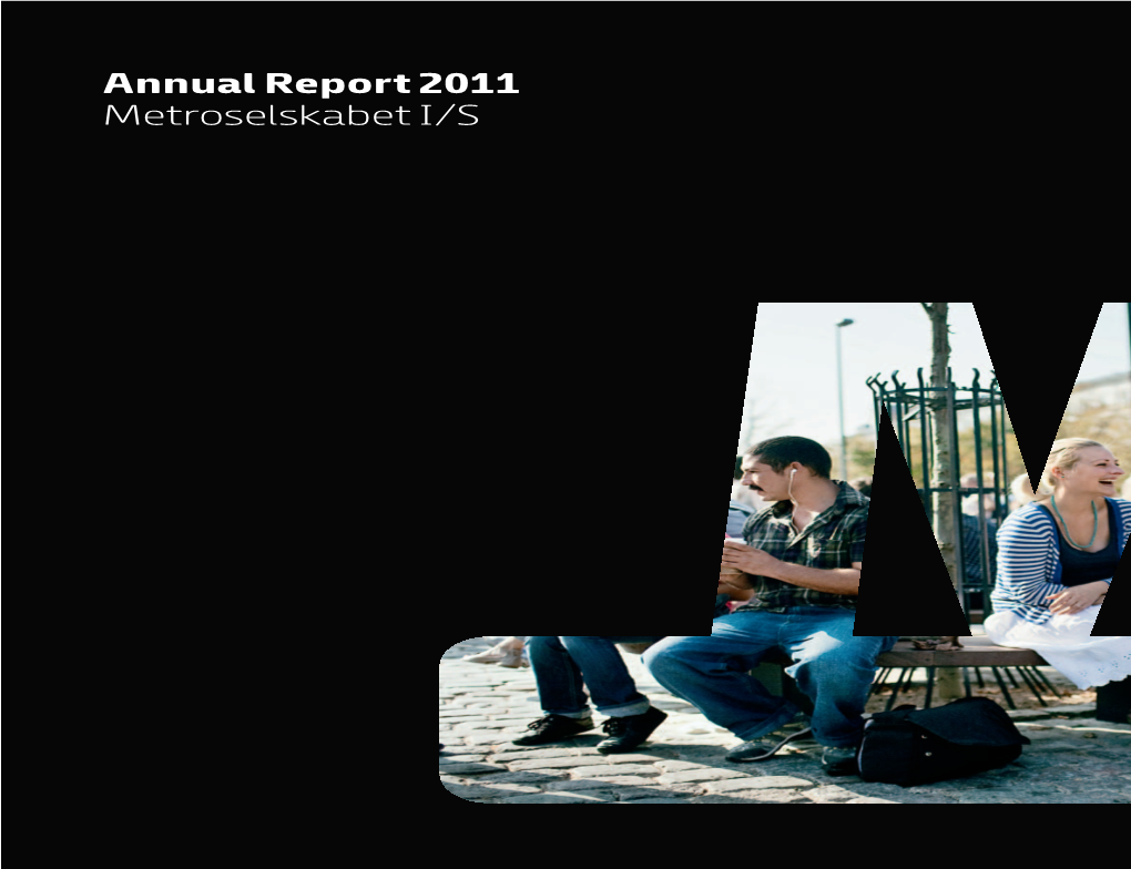 Annual Report 2011 Metroselskabet I/S