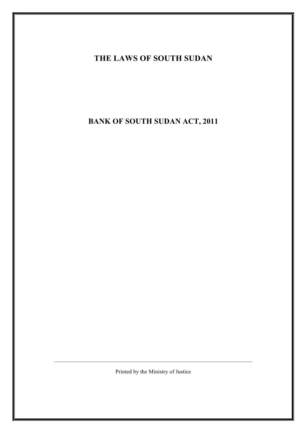 The Laws of South Sudan Bank of South Sudan Act, 2011