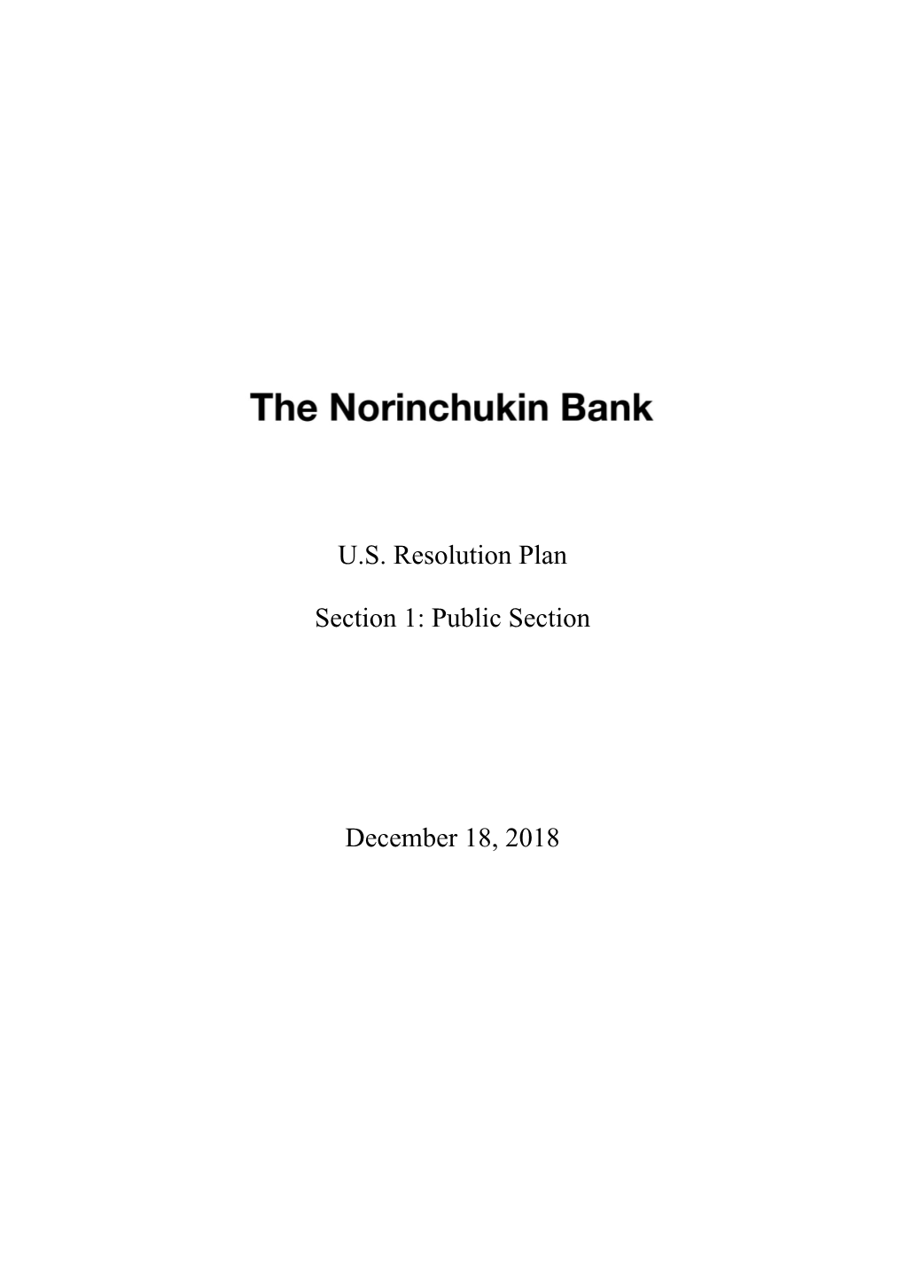 Norinchukin Bank (The “Bank”) Is a Foreign Banking Organization Duly Organized and Existing Under the Laws of Japan