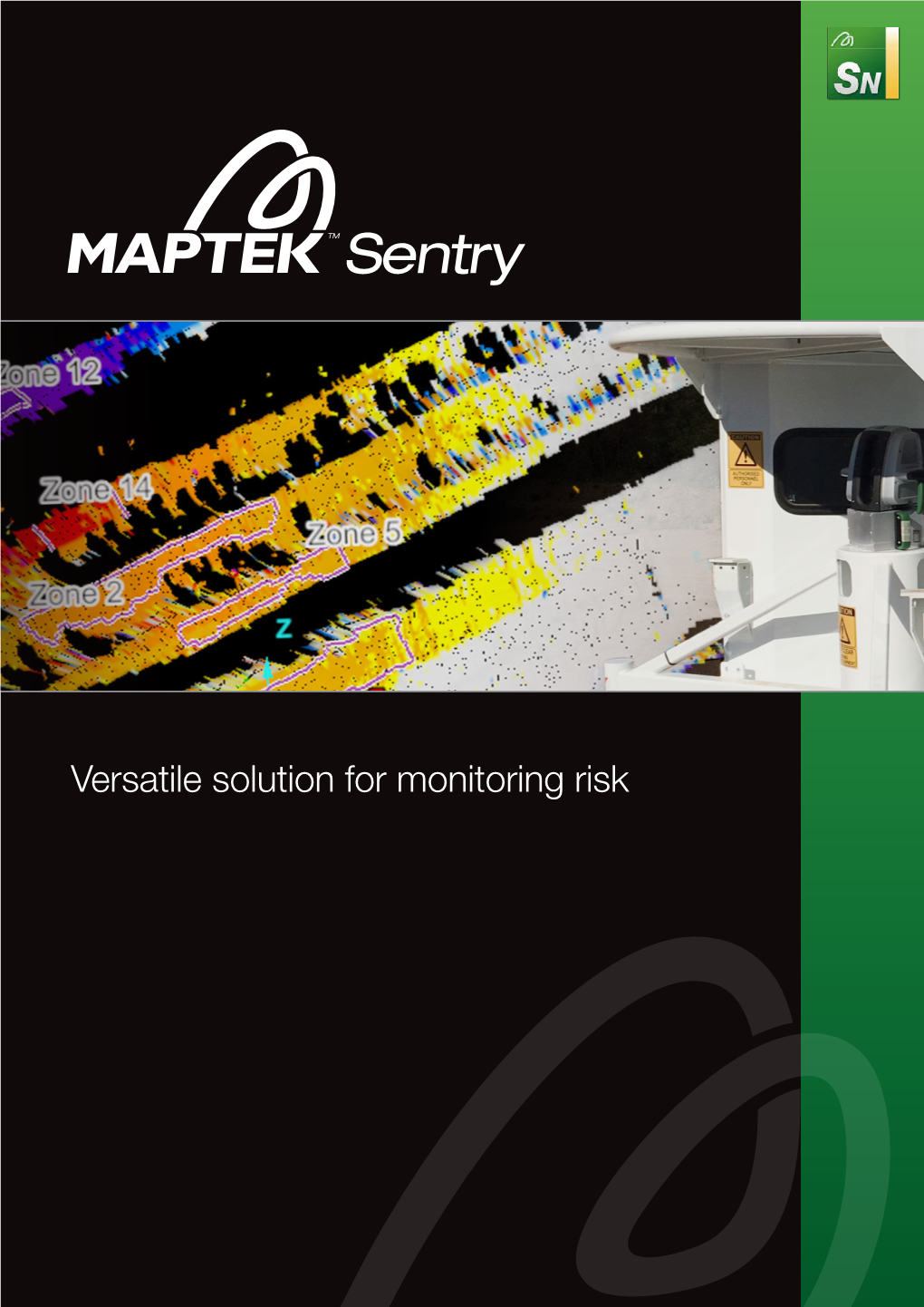 Versatile Solution for Monitoring Risk