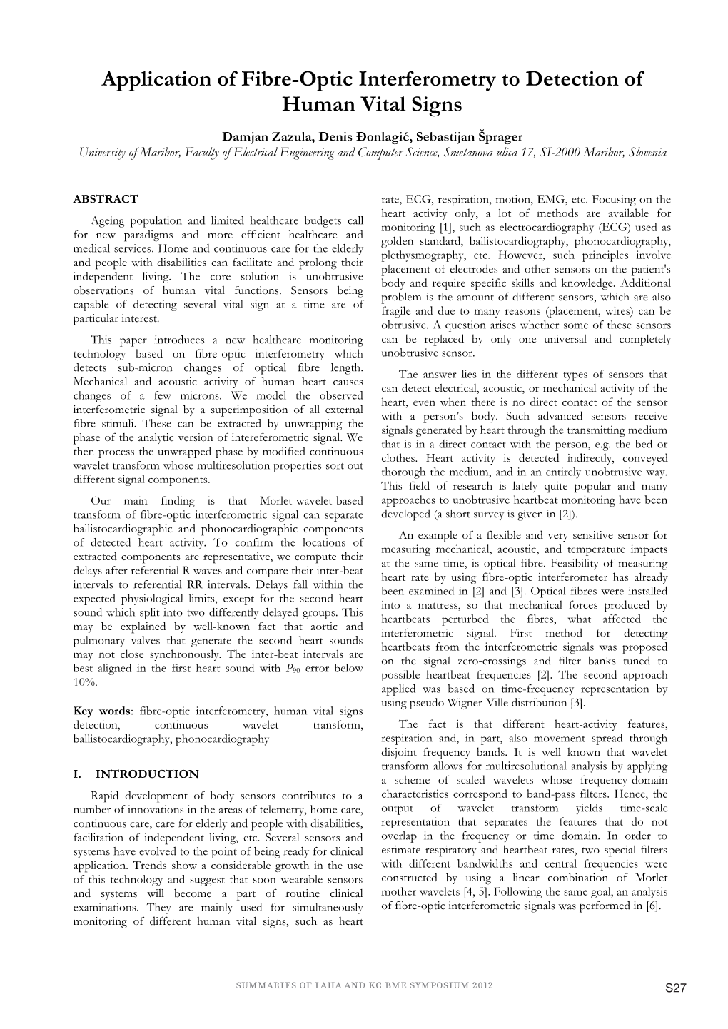 Application of Fibre-Optic Interferometry to Detection Of