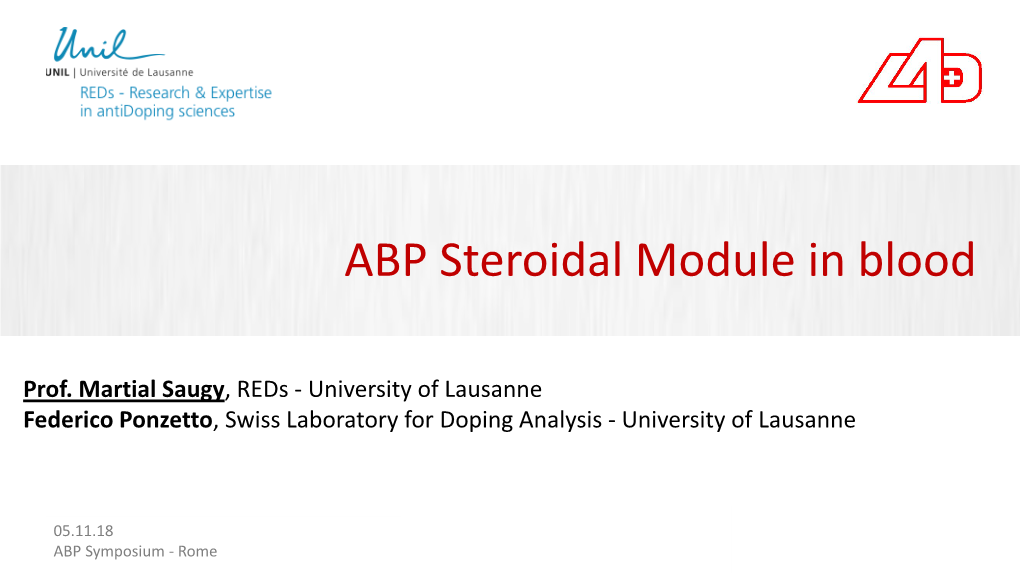 Martial Saugy, Reds - University of Lausanne Federico Ponzetto, Swiss Laboratory for Doping Analysis - University of Lausanne