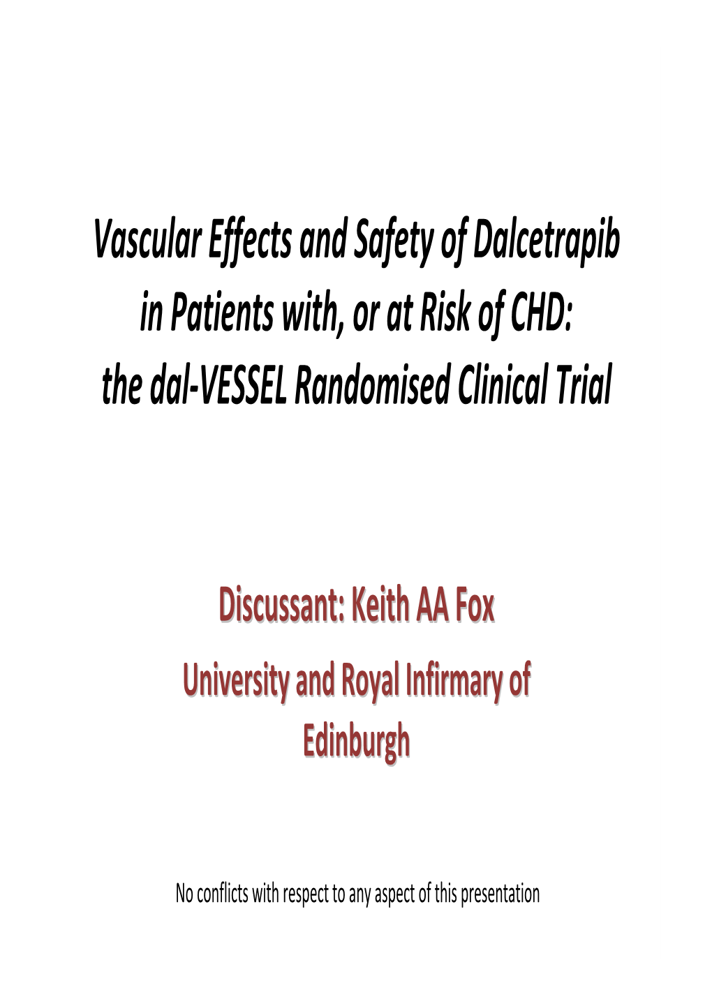 The Dal-VESSEL Randomised Clinical Trial