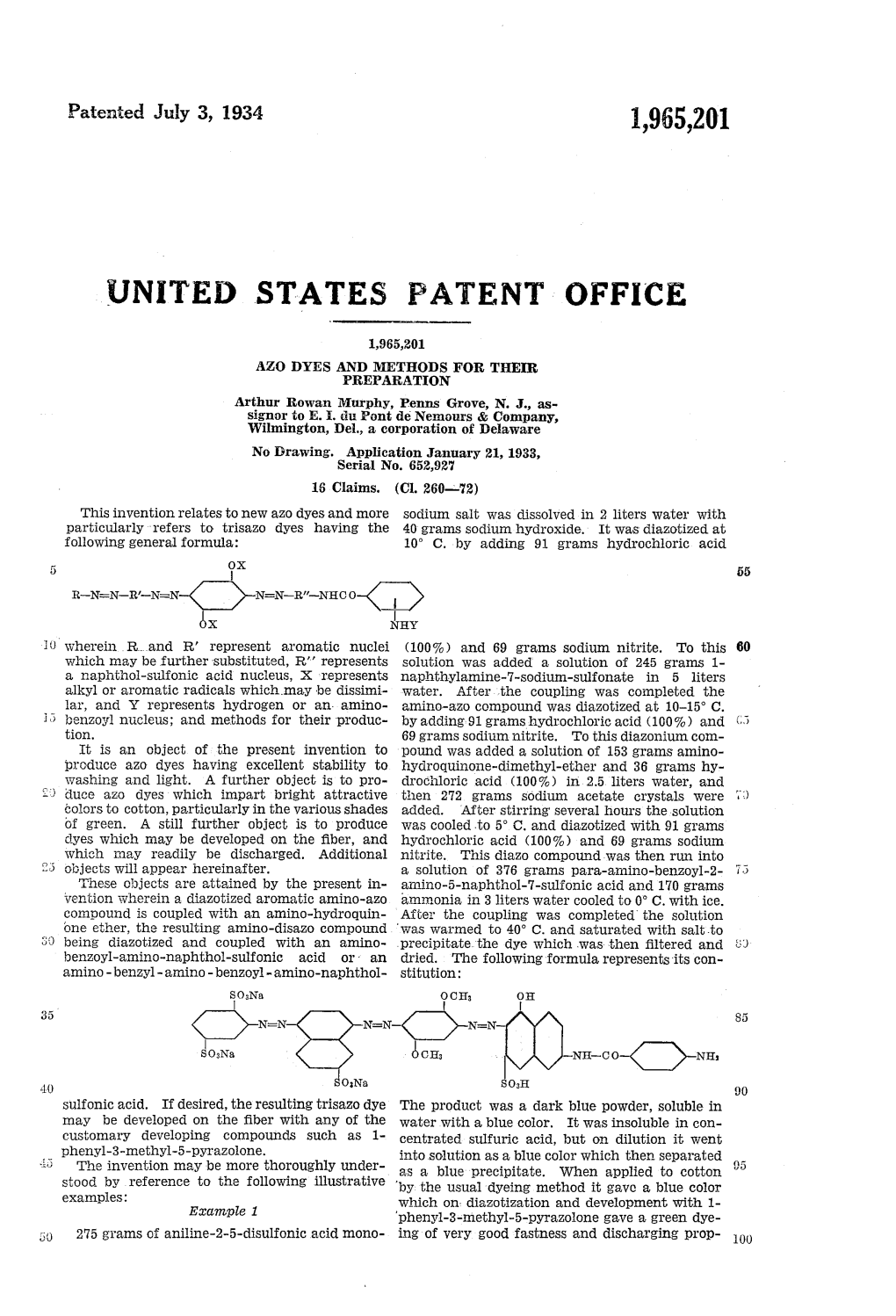 UNITED STATES PATENT OFFICE Roarr 1965,201 AZO DYES and METHODS for THEIR PREPARATION Arthur Rowan Murphy, Penns Grove, N