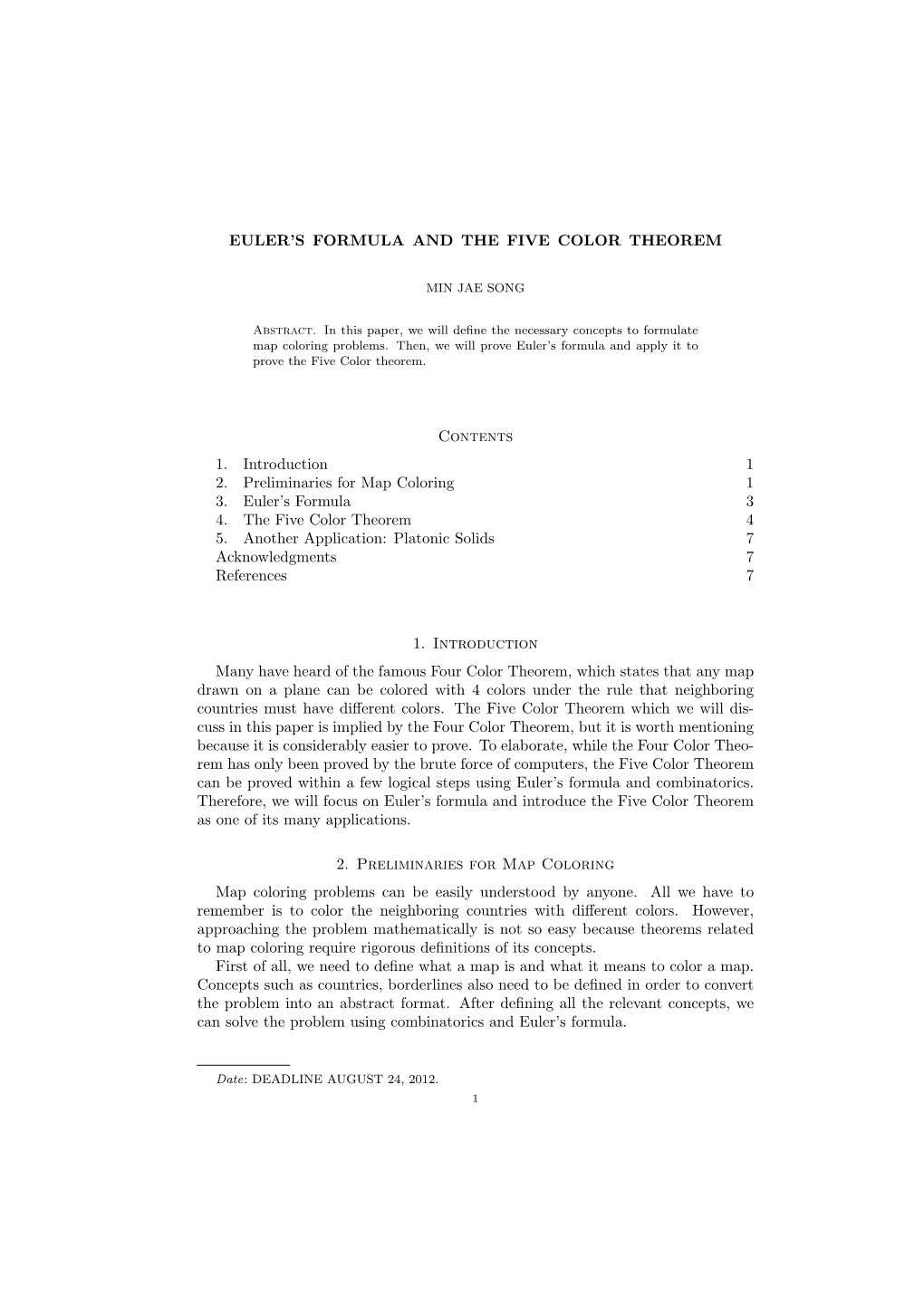 EULER's FORMULA and the FIVE COLOR THEOREM Contents 1