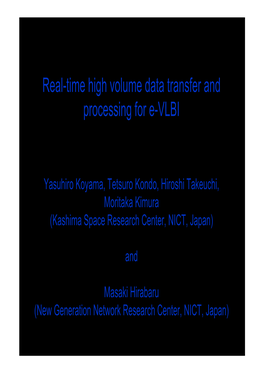 Real-Time High Volume Data Transfer and Processing for E-VLBI