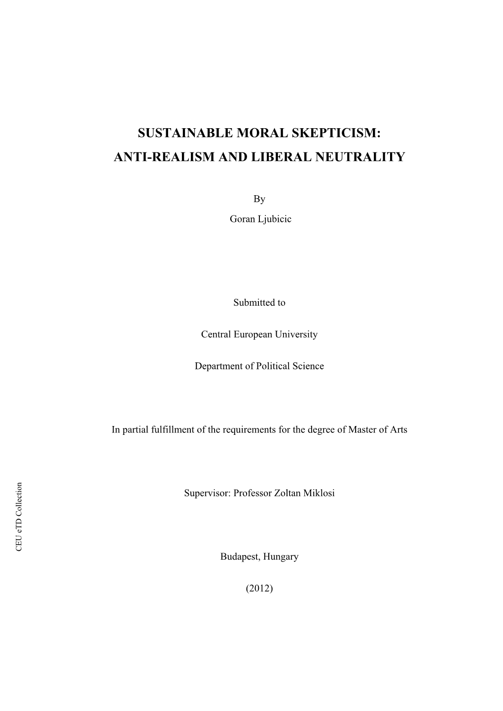 Sustainable Moral Skepticism: Anti-Realism And