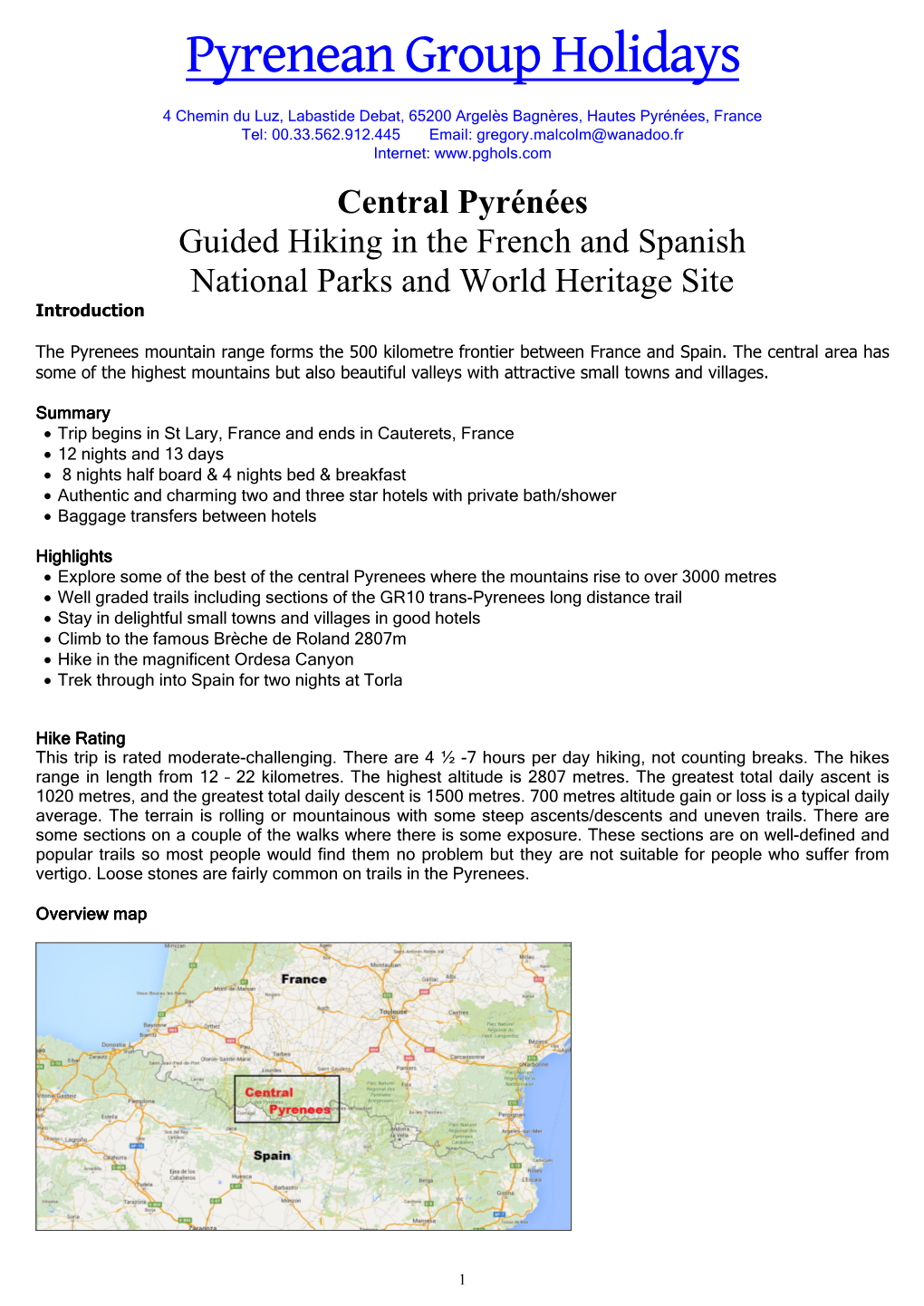 Central Pyrénées Guided Hiking in the French and Spanish National Parks and World Heritage Site Introduction