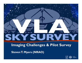 Imaging Challenges & Pilot Survey