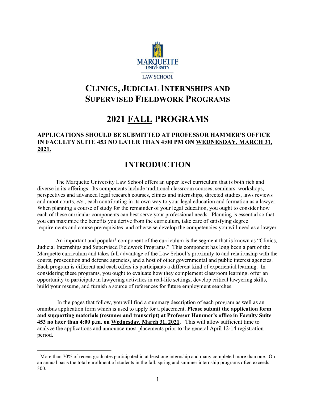 Clinics, Judicial Internships and Supervised Fieldwork Programs 2021 Fall Programs