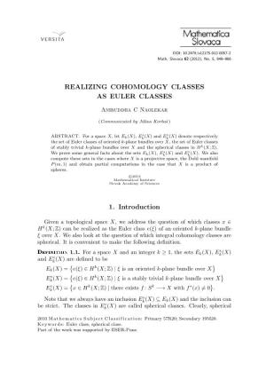 Realizing Cohomology Classes As Euler Classes 1