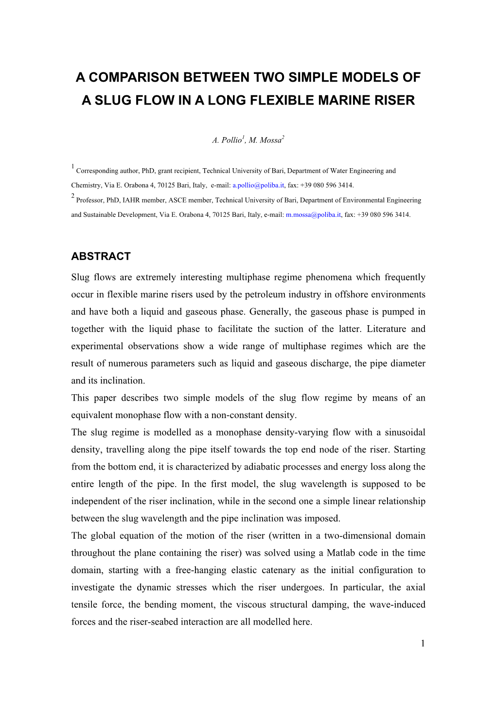 A Comparison Between Two Simple Models of a Slug Flow in a Long Flexible Marine Riser