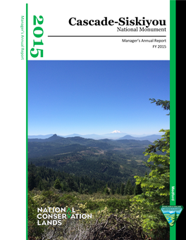 Cascade-Siskiyou National Monument Manager's Annual Report FY 2015