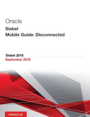 Siebel Mobile Guide: Disconnected