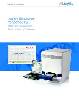 Applied Biosystems 7500/7500 Fast Real-Time PCR System Presence/Absence Experiments