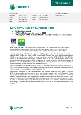 I2PO SPAC Lists on Euronext Paris • €275 Million Raised • 16Th SPAC Listing on Euronext in 2021 • 1St European SPAC Dedicated to the Entertainment and Leisure Sector