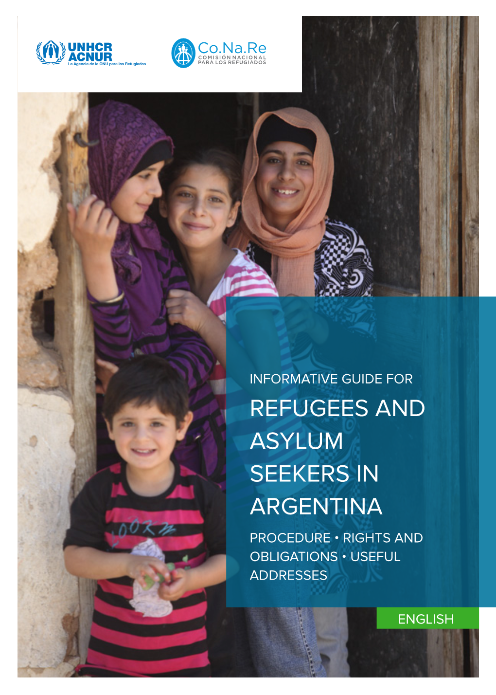 Refugees and Asylum Seekers in Argentina Procedure  Rights and Obligations  Useful Addresses