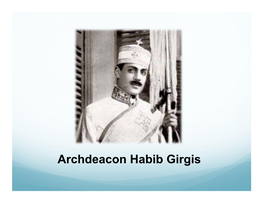 Archdeacon Habib Girgis His Life  He Was Born in Cairo in 1876