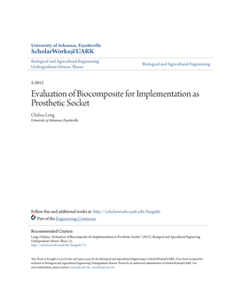 Evaluation of Biocomposite for Implementation As Prosthetic Socket Chelsea Long University of Arkansas, Fayetteville