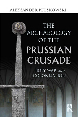 The Archaeology of the Prussian Crusade