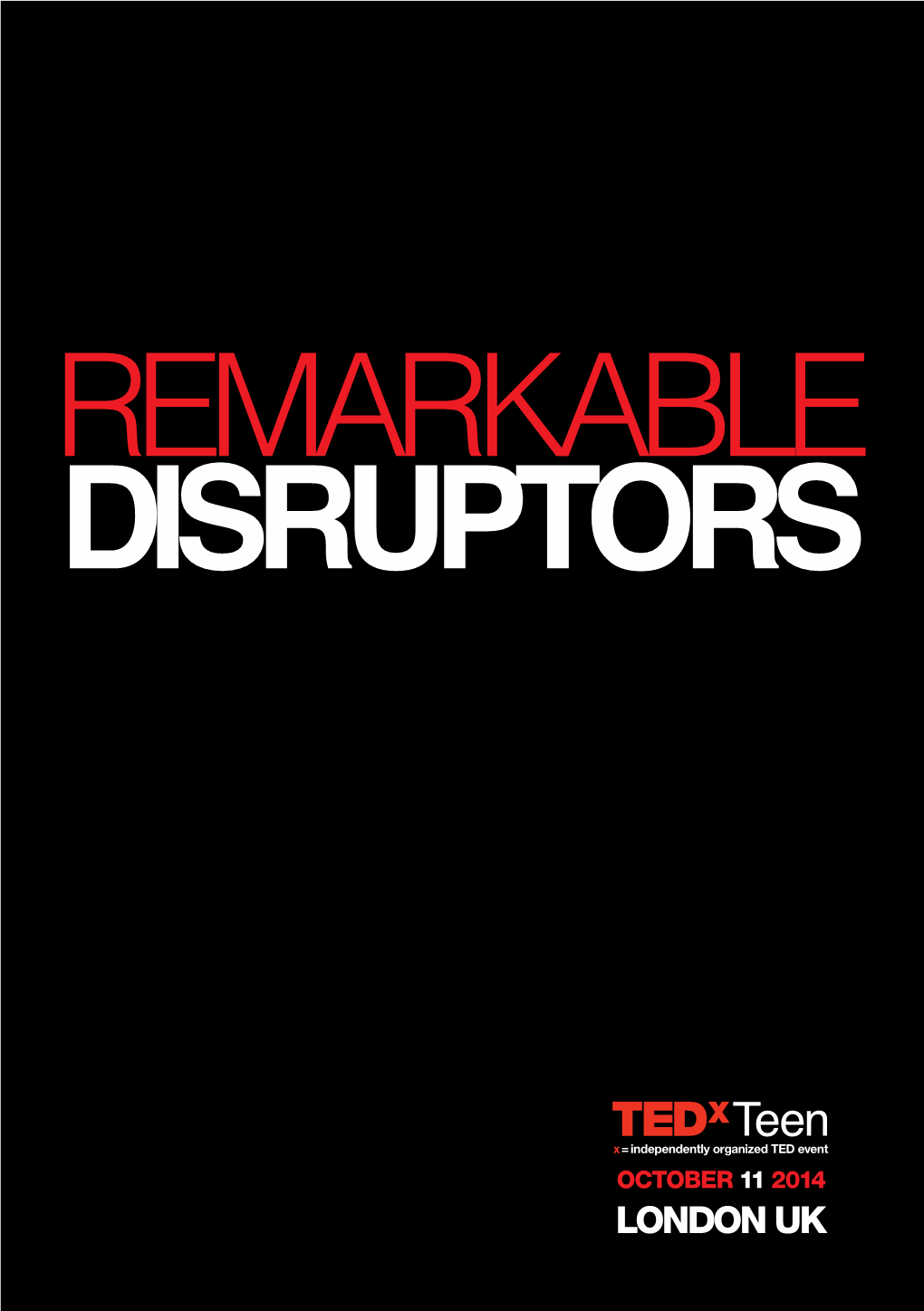 Remarkable Disruptors