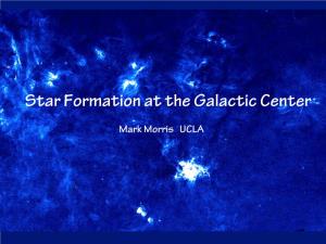 Star Formation at the Galactic Center