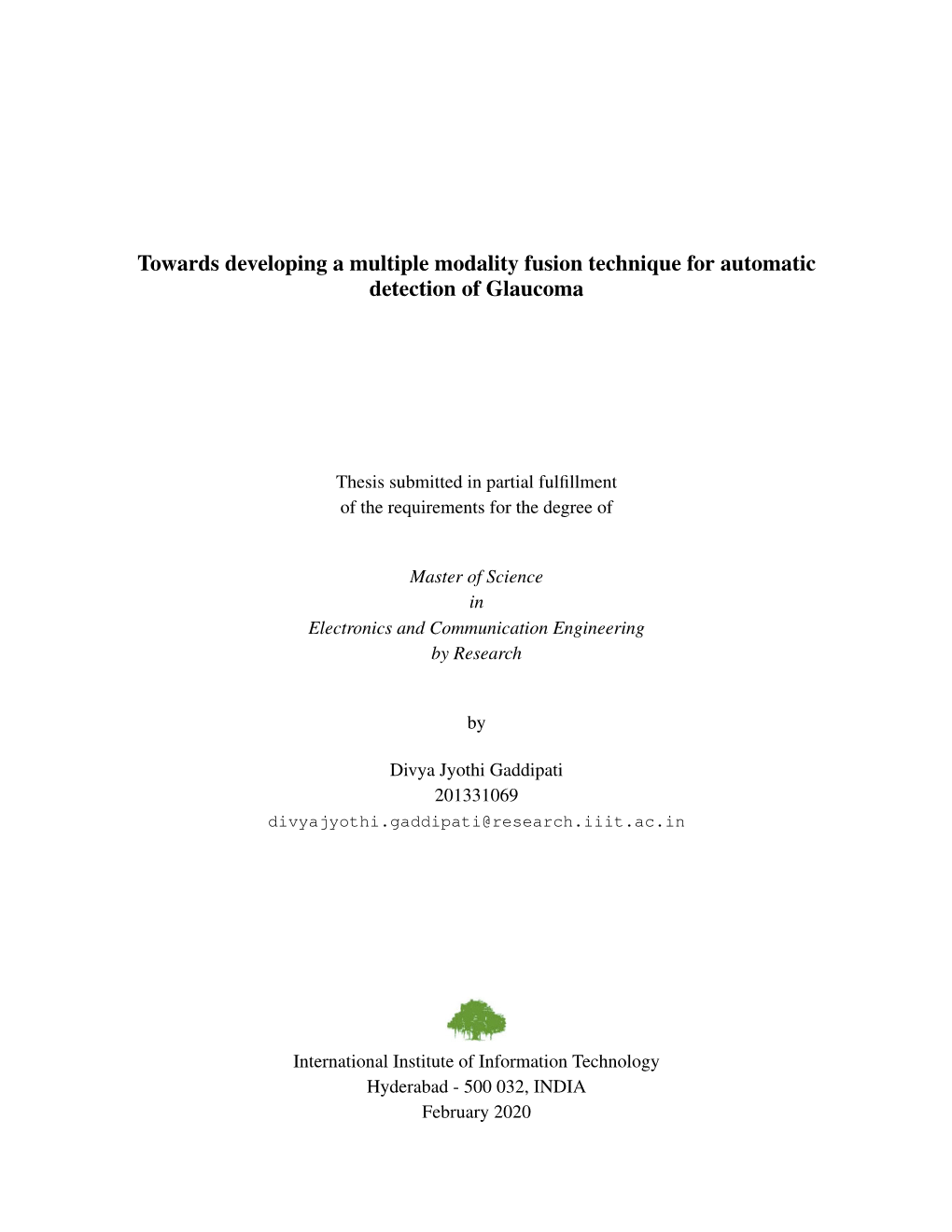 Towards Developing a Multiple Modality Fusion Technique for Automatic Detection of Glaucoma