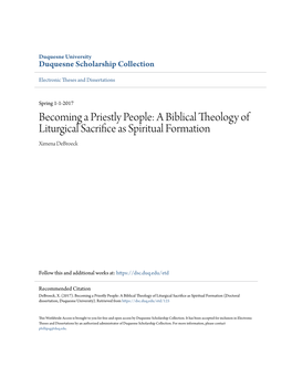 A Biblical Theology of Liturgical Sacrifice As Spiritual Formation (Doctoral Dissertation, Duquesne University)