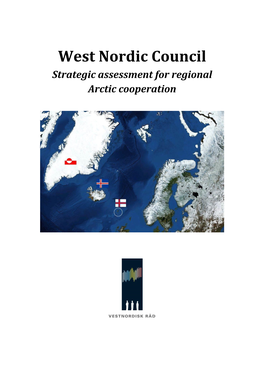 West Nordic Council Strategic Assessment for Regional Arctic Cooperation