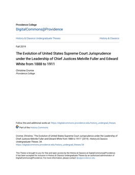 The Evolution of United States Supreme Court Jurisprudence Under the Leadership of Chief Justices Melville Fuller and Edward White from 1888 to 1911
