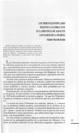 LOS TRIBUNALES POPULARES DURANTE LA GUERRA CIVIL EN LA PROVINCIA DE ALBACETE (LOS PASEOS DE LA MUERTE) Matilde Morcillo Rosillo