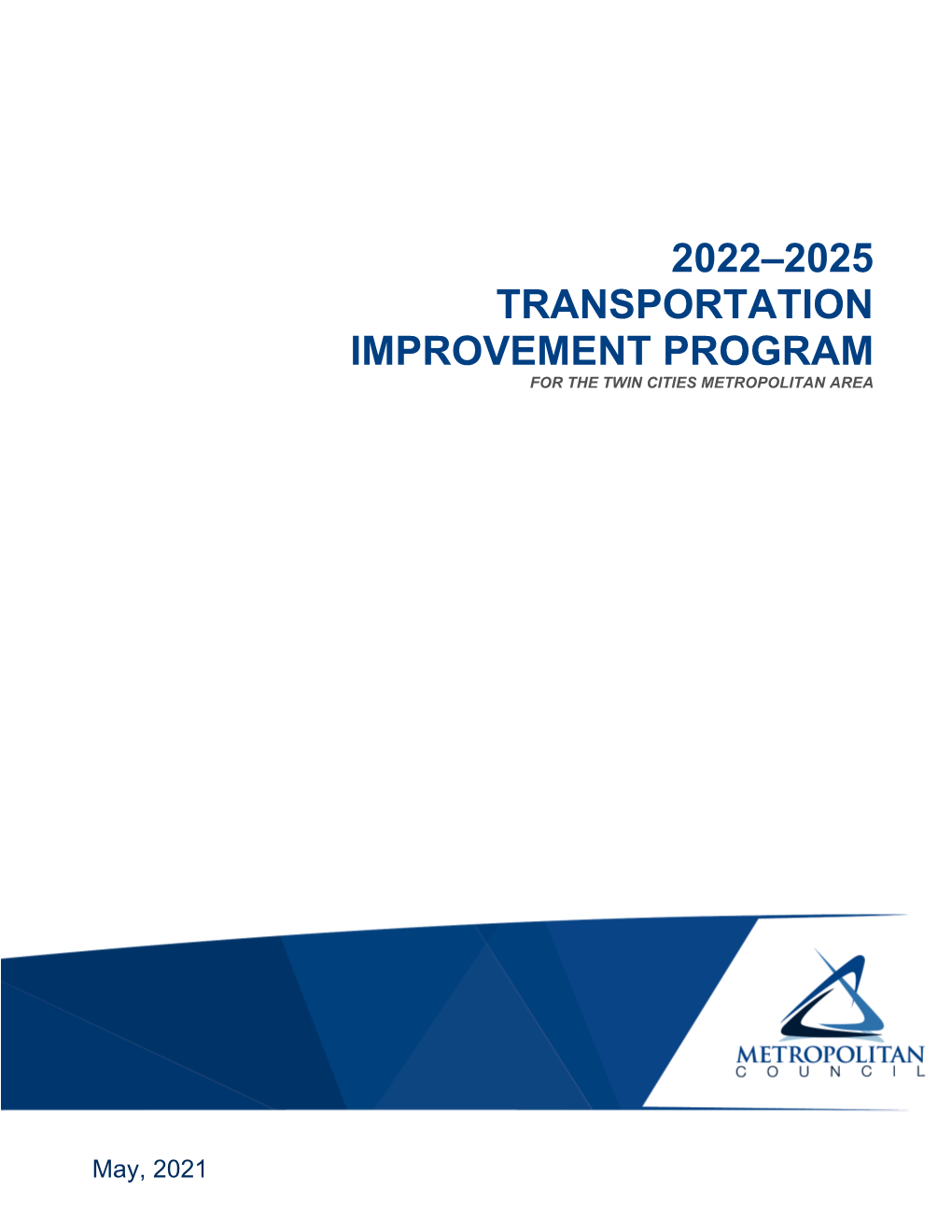 2022-2025 Transportation Improvement Program to the 1990 Clean Air Act Amendments APPENDIX C Streamlined TIP Amendment Process