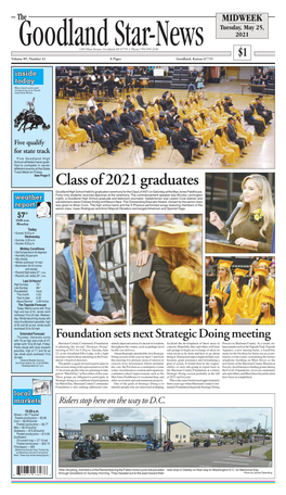 Class of 2021 Graduates Goodlandhigh School Held It’S Graduation Ceremony for the Class of 2021 on Saturday at the Max Jone Sfieldhouse