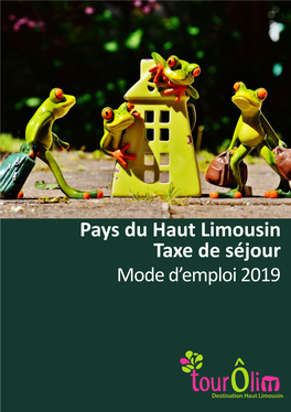 Pays Du Haut Limousin Taxe De Séjour Mode D’Emploi 2019 Le Pays Du Haut Limousin